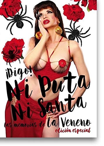 ¡Digo! ni puta ni santa las memorias de la Veneno – Plastic Books