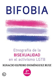 Bifobia etnografía de la bisexualidad en el activismo LGTB