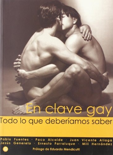 En clave gay: Todo lo que deberíamos saber