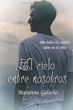 EL CIELO ENTRE NOSOTROS