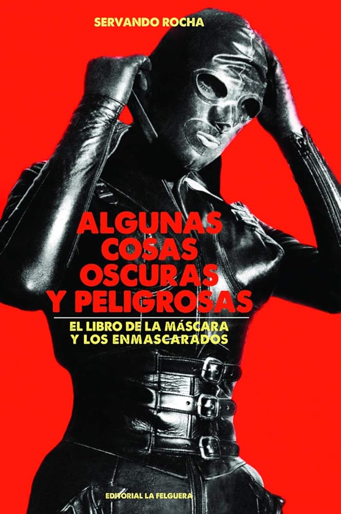 Algunas cosas oscuras y peligrosas