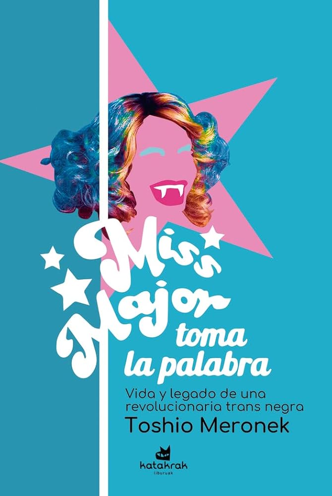 Miss Major toma la palabra: Vida y legado de una revolucionaria trans negra