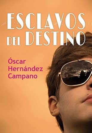 Esclavos del destino (NARRATIVA)