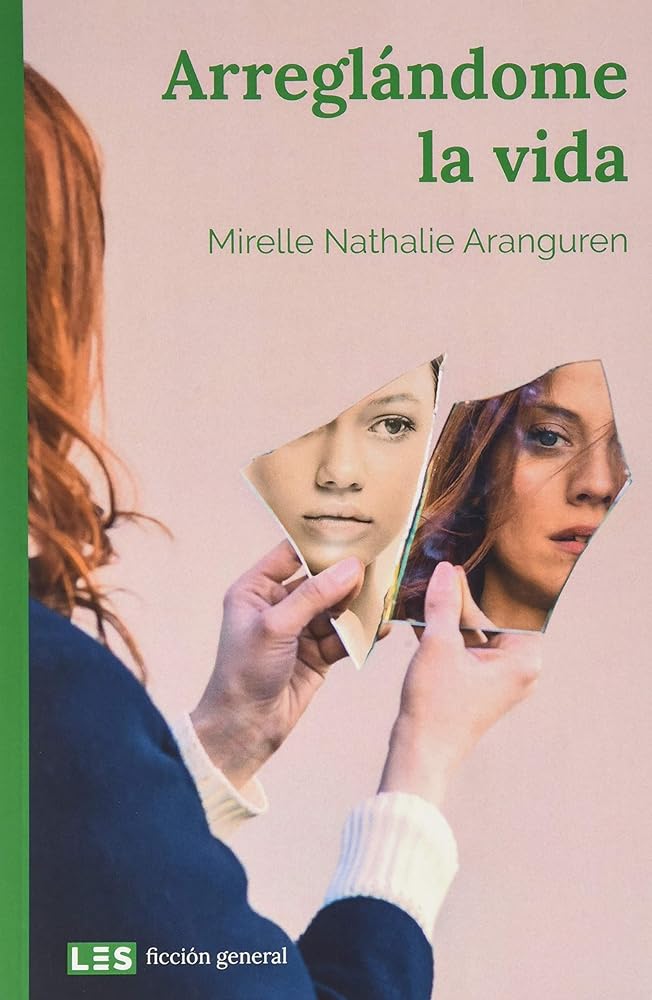 Arreglándome La Vida: 4 (Ficción general)