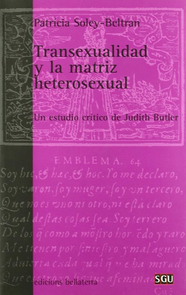 Transexualidad y la matriz heterosexual: Un estudio crítico de Judith Butler (Serie General Universitaria)