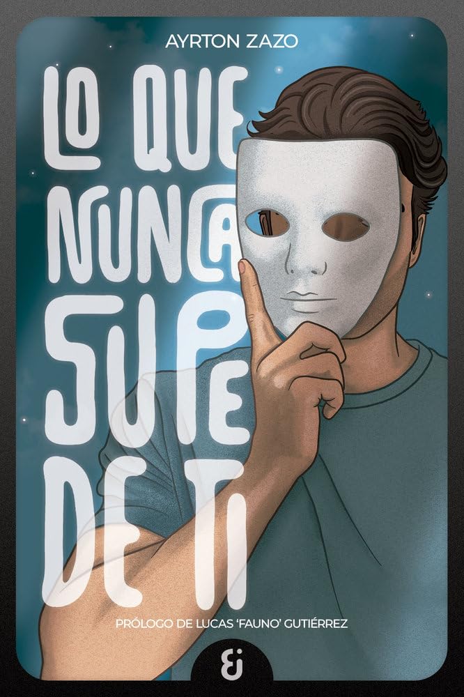 Lo que nunca supe de ti