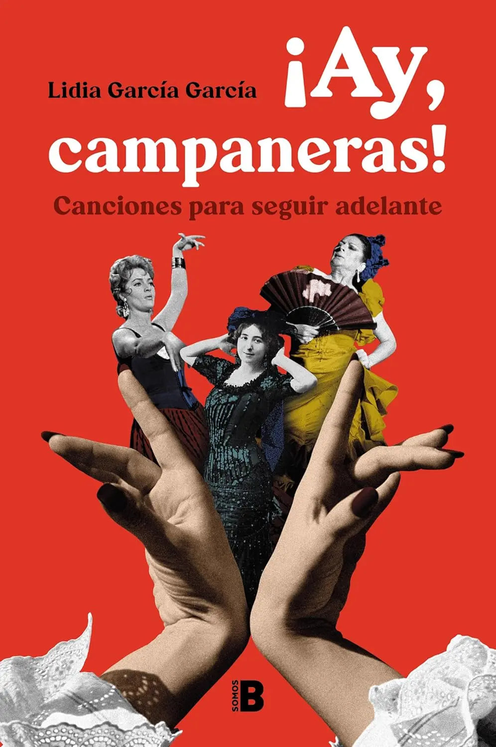 Ay, campaneras! canciones para seguir adelante