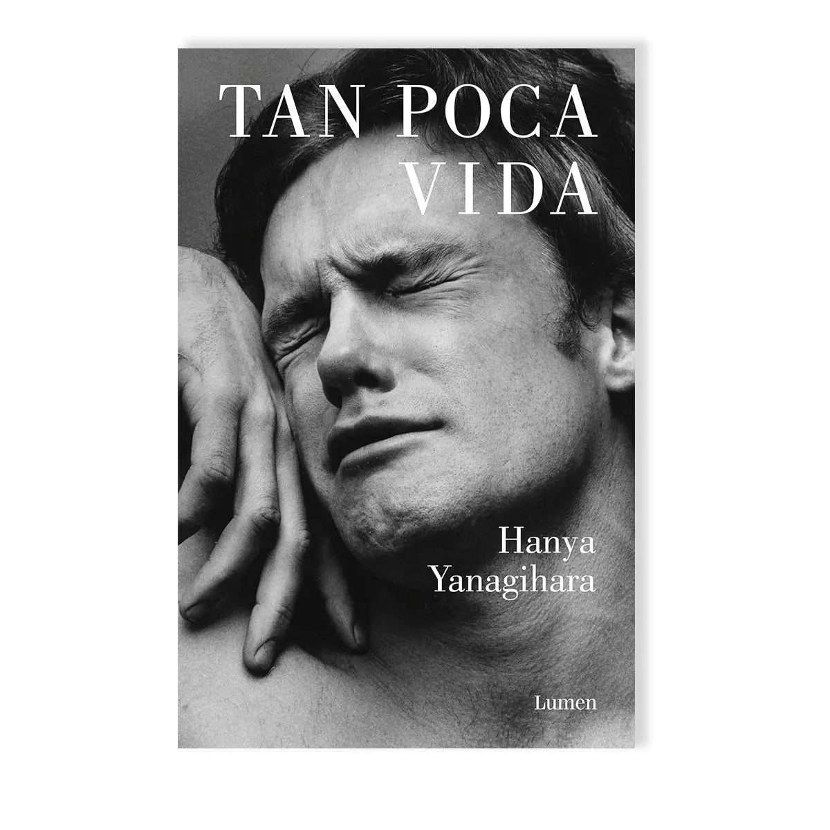 Tan Poca Vida / a Little Life – Plastic Books